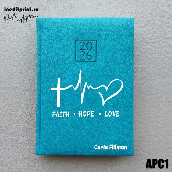 Agenda personalizata 2026 Faith Hope Love APC1 DELUXE H, Edolo Turcoaz