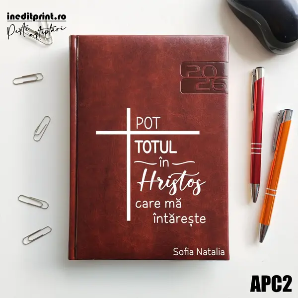 Agenda personalizata 2026 Pot totul in Hristos APC2 DELUXE PREMIUM, Narni Maro