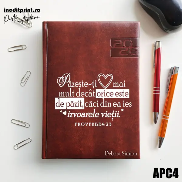 Agenda personalizata 2026 Proverbe 4:23 APC4 DELUXE PREMIUM, Narni Maro