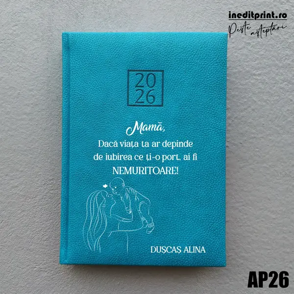 Agenda personalizata 2026 Ziua mamei AP26 DELUXE H, Edolo Turcoaz