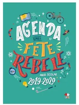 Agenda unei fete rebele. Anul scolar 2019-2020/***