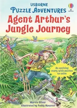 Agent Arthur's Jungle Journey, Paperback/Martin Oliver
