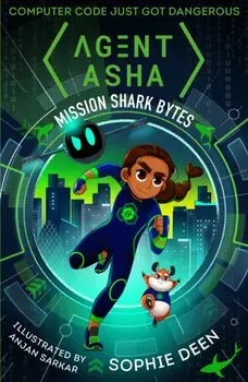 Agent Asha: Mission Shark Bytes, Paperback/Sophie Deen