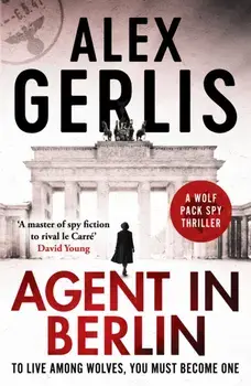 Agent in Berlin, Paperback/Alex Gerlis