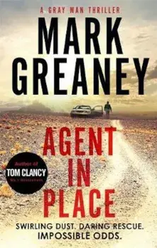 Agent in Place, Paperback/Mark Greaney