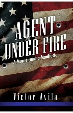 Agent Under Fire - Victor Avila