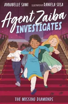 Agent Zaiba Investigates: The Missing Diamonds, Paperback/Annabelle Sami