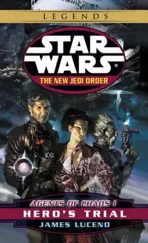 Agents of Chaos I: Hero's Trial/James Luceno