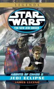 Agents of Chaos II: Jedi Eclipse, Paperback/James Luceno