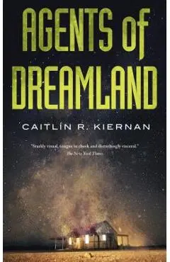 Agents of Dreamland - Caitlin R. Kiernan