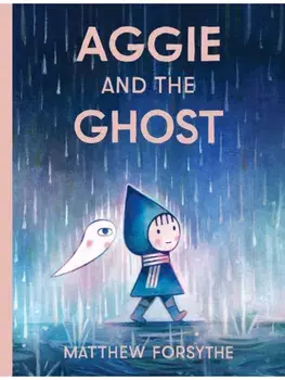 Aggie and the Ghost, Hardback/Matthew Forsythe