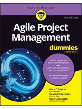 Agile Project Management For Dummies. 4 ed, Paperback/Dean J. Kynaston
