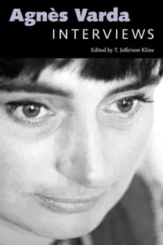 Agn's Varda: Interviews, Paperback/T. Jefferson Kline