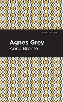 Agnes Grey, Paperback/Anne Bronte