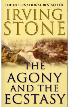 Agony And The Ecstasy - Irving Stone
