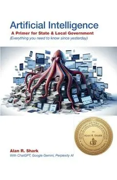 AI - A Primer for State and Local Governments - Alan R. Shark