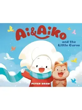 Ai & Aiko and the Little Curve, Hardback/Peter Draw