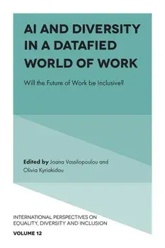 AI and Diversity in a Datafied World of Work. Will the Future of Work be Inclusive?, Hardback/***