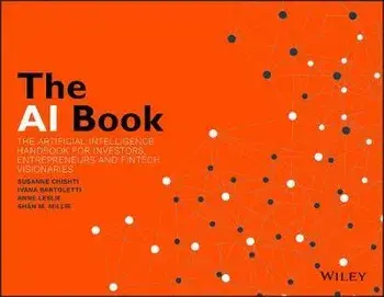 AI Book. The Artificial Intelligence Handbook for Investors, Entrepreneurs and FinTech Visionaries, Paperback/***
