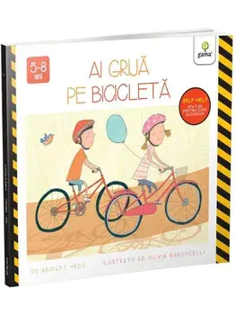 Ai grija pe bicicleta/Bridget Heos