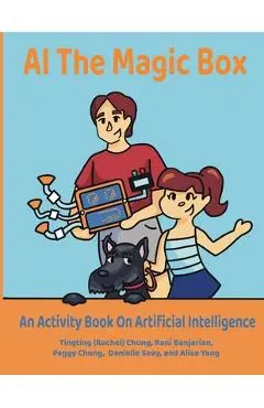 AI The Magic Box: An Activity Book on Artificial Intelligence - Rani Banjarian