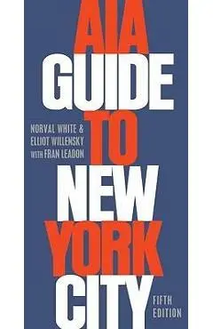 AIA Guide to New York City - Norval White