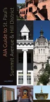 AIA Guide to St. Paul's Summit Avenue and Hill District, Paperback/Larry Millett