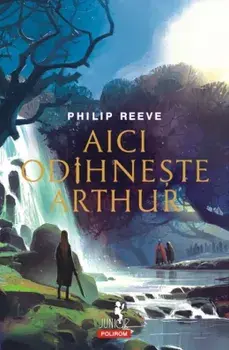 Aici odihneste Arthur/Philip Reeve