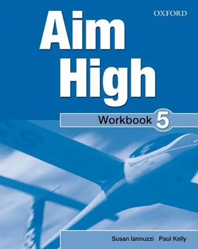 Aim High: Level 5: Workbook & CD-ROM | Susan Iannuzzi, Paul Kelly