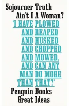 Ain't I a Woman? - Sojourner Truth