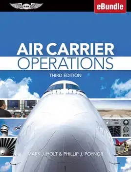 Air Carrier Operations: (ebundle) [With eBook], Hardcover/Mark J. Holt