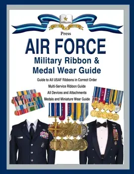 Air Force Military Ribbon & Medal Wear Guide, Paperback/Col Frank C. Foster