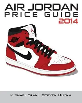 Air Jordan Price Guide 2014 (Color), Paperback/Michael Tran