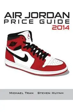 Air Jordan Price Guide 2014 (Color) - Steven Huynh