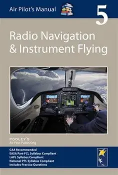 Air Pilot's Manual - Radio Navigation and Instrument Flying. 8 Revised edition, Paperback/***