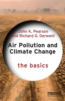Air Pollution and Climate Change. The Basics, Paperback/Richard Derwent