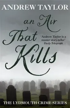 Air That Kills. The Lydmouth Crime Series Book 1, Paperback/Andrew Taylor