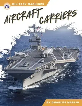 Aircraft Carriers, Hardback/Charles Marlin