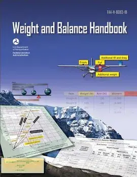Aircraft Weight and Balance Handbook, Paperback/Federal Aviation Administration