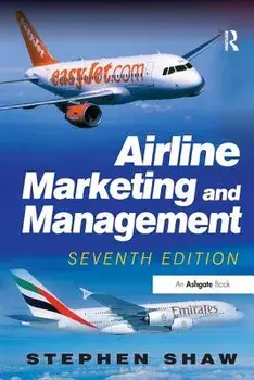 Airline Marketing and Management. Stephen Shaw, Paperback/Stephen Shaw