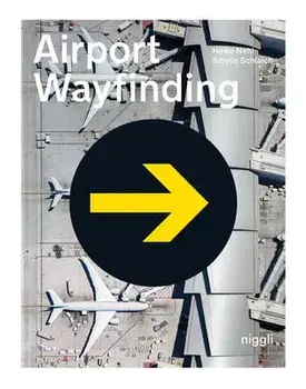 Airport Wayfinding, Hardcover/Heike Nehl