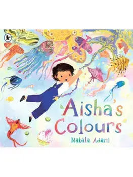 Aisha's Colours, Paperback/Nabila Adani