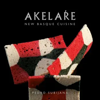 Akelare. New Basque Cuisine, Hardback/Pedro Subijana