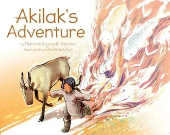 Akilak's Adventure, Paperback/Deborah Kigjugalik Webster