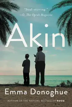 Akin, Paperback/Emma Donoghue