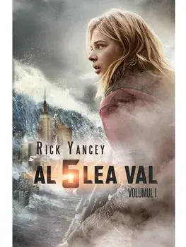 Al 5-lea val. Seria Al 5-lea val. Volumul 1/Rick Yancey