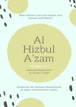 Al Hizbul Azam - Selected Duas from Al-Hizbul A'zam, Paperback/Shaikh Ali Ibn Sultaan Muham Alqaari