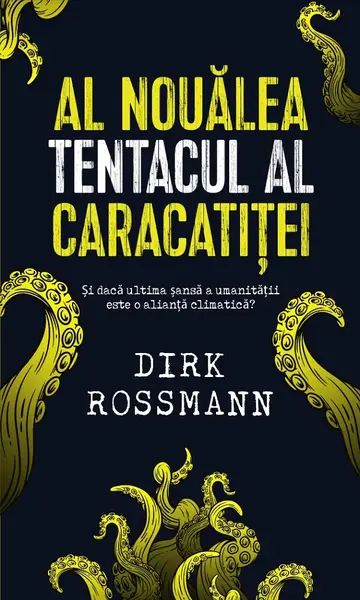 Al noualea tentacul al caracatitei