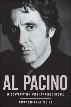 Al Pacino: In Conversation with Lawrence Grobel, Paperback/Lawrence Grobel