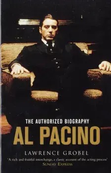Al Pacino. The Authorized Biography, Paperback/Lawrence Grobel